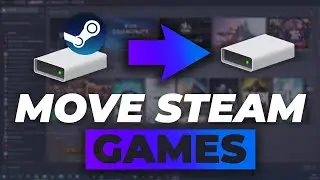 How to Move Steam Games to Another Drive