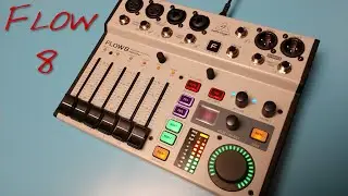Behringer Flow8 _(Z Reviews)_ Mix Master Flex... er, Flow