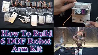 How To Build 6 DOF Robot Arm Kit