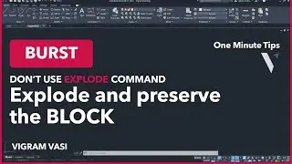 Explode your Blocks Retain the Attribute Values | BURST Command | One Minute Tips | Vigram Vasi