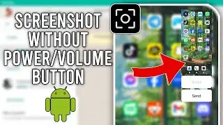 How to Take a Screenshot Without Using The Power/Volume Button of Your Phone - Full Tutorial (2024)