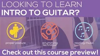 Intro to Guitar for Beginners | Course Preview | Liberty Park Music