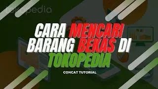 Cara Cari dan Beli Barang Bekas Di Tokopedia