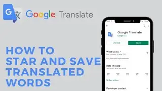 How To Star And Save Translated Words In Google Translate | 2021