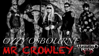 MR CROWLEY - OZZY OSBOURNE - Tribute video