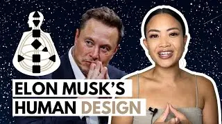 Elon Musk’s Human Design: Following Satisfaction and Creating Improvements 🔨 // Chart Dive Series #2