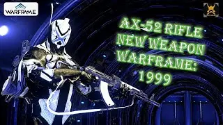AX-52 Rifle New WARFRAME Weapon - Any good?