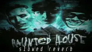 Aarne, Big Baby Tape & kizaru – Haunted House (slowed & reverb)+BASS