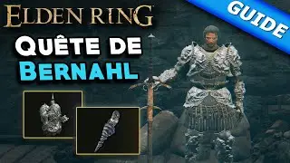 Quête de Bernahl [Guide] - Elden Ring