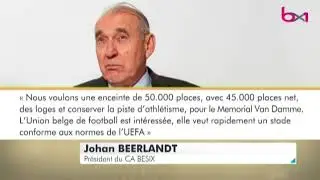 L’entreprise Besix propose de rénover le Stade Roi Baudouin à sa charge