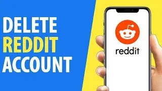 How to Delete Reddit Account on Mobile 2024 (Android/iPhone)