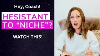 Should I pick a niche in my coaching business?