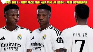 PES 2021 - NEW FACE VINICIUS JUNIOR 2024 - 4K