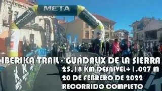 IBERIKA TRAIL  GUADALIX DE LA SIERRA 25,18 KM, DESNIVEL+1.097 M,  20-2-2022, RECORRIDO COMPLETO