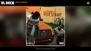 VL Deck - Cold Summer (Official Audio)