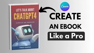 How to create an Ebook in Canva: (Step by Step Tutorial)