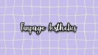 Aesthetic Fonts for your Fanpage Videos!