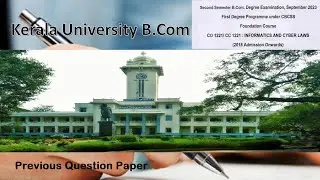 Kerala University | B.Com | Second Semester | Informatics & Cyber Laws | Question Paper