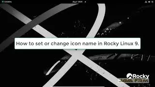 How to Set or Change Icon Name on Rocky Linux 9
