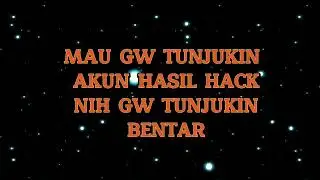 Pengen Tau Akun Hasil Hack Gw Nie Gw Tunjukin
