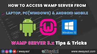 How to access WAMP 3.x from other devices like Windows10 Laptop, PC and Android Mobile | eWaySol