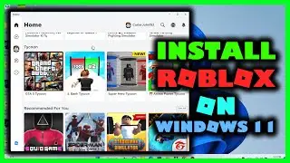 How to install roblox on windows 11