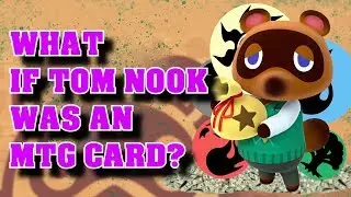What if Tom Nook was an MTG Card? Magic The Colouring #8 - Magic the Gathering Lore and Vorthos