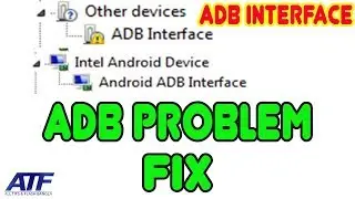 ANDROID ADB INTERFACE PROBLEM FIX