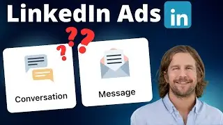 Difference between message and conversation ads on LinkedIn?