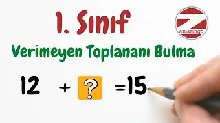 Verilmeyen Toplananı Bulma / 1.Sınıf Matematik