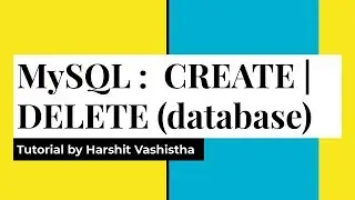 Create and Delete Database : MySql (Hindi)