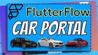 Build A Car Portal with FlutterFlow! | FlutterFlow Tutorial 2022