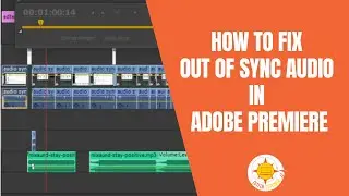 How to Fix Out of Sync Audio in Adobe Premiere