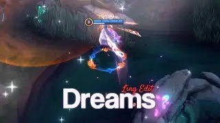 Dreams - Ling Edit - Mobile Legends [GMV/EDIT]