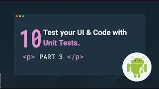 Unit Testing: Testing Compose UI Part 2 + Testing ViewModel Part 1