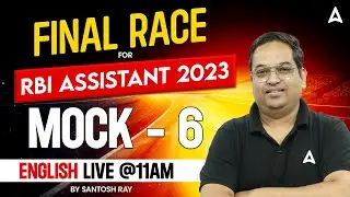 RBI Assistant 2023 | RBI Assistant Prelims English Mock Test 6 | English By Santosh Ray