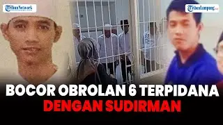 Bocor Obrolan 6 Terpidana Kasus Vina dengan Sudirman, Tak Akan Balas Dendam