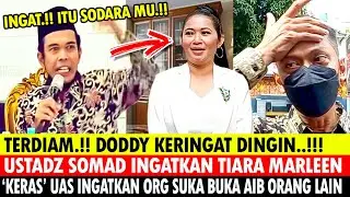 DODDY TERDIAM.! USTADZ ABDUL SOMAD (UAS) INGATKAN TIARA MARLEEN? CERITA AIB ORG SDH MENINGGAL DUNIA