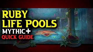 Ruby Life Pools Quick Boss Guide | Dragonflight Mythic + Dungeon Guide