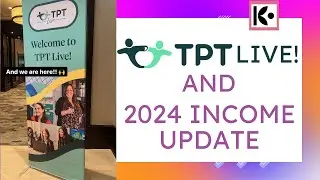 TPT Live! And 2024 TPT Income Report #tptseller #teacherspayteachers #passiveincome #tpt