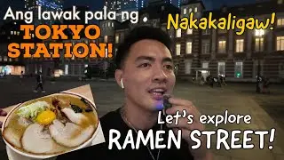 RAMEN STREET + TOKYO STATION: Nakakaligaw ang Lawak pala dito!