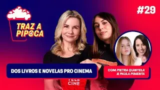 Como é adaptar um livro pro cinema? com Pietra Quintela e Paula Pimenta - Episódio 29