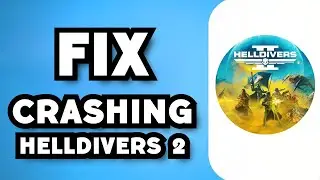How To Fix Helldivers 2 Crashing (2024 Guide)