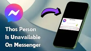 How to Fix This Person Is Unavailable On Messenger Problem On iPhone (2024)