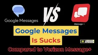 The Drawbacks of Google Messages Compared to Verizon Message+