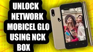 Unlock network Mobicel Glo Using NCK Box | Como desbloquear Mobicel Glo para todas redes Com NCK Box