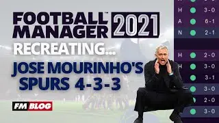 The Best Tactics | FM21 | Recreating José Mourinho's Spurs 4-3-3 in Football Manager 2021