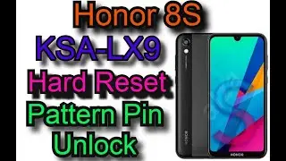 Honor 8S Hard Reset Password Pattern Remove | KSA-LX9 Factory Reset Wipe Everything Android 9