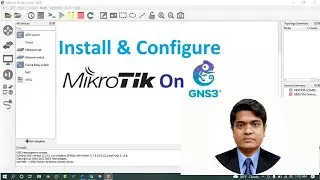 How To Install MikroTik Router OS In GNS3 In Bangla