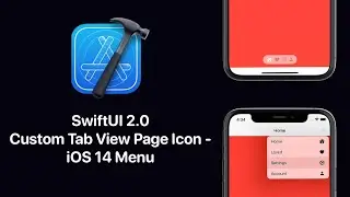 SwiftUI 2.0 Custom Tab View Page Icons - iOS 14 Menu's - Xcode 12 - SwiftUI 2.0 Tutorials